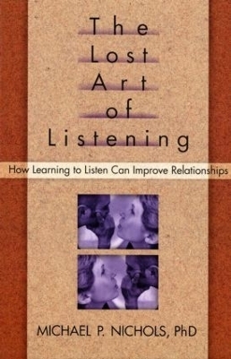 The Lost Art of Listening, First Edition