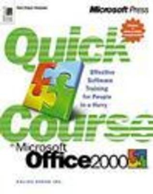 Quick Course in Microsoft Office 2000 -  Online Press Inc