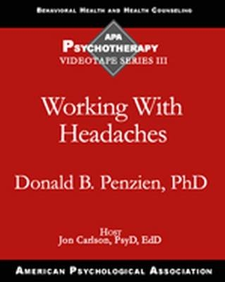 Working with Headaches - Donald B. Penzien