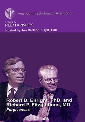 Forgiveness - Robert D. Enright, Richard P. Fitzgibbons