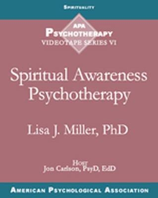 Spiritual Awareness Psychotherapy - Lisa J. Miller