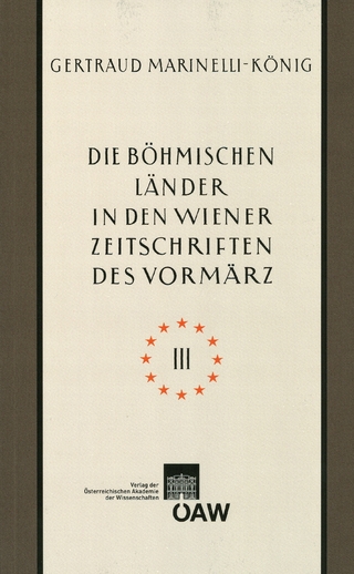 Die böhmischen Länder in den Wiener Zeitschriften und Almanachen des Vormärz (1805–1848) – Teil III