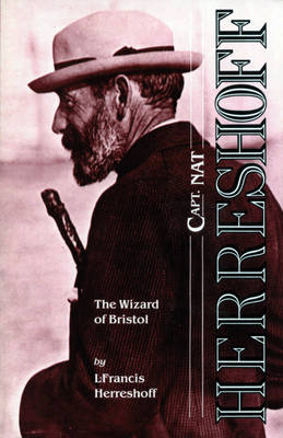 Capt. Nat Herreshoff - L.Francis Herreshoff