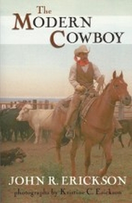 The Modern Cowboy - John R. Erickson