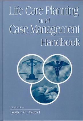 Life Care Planning and Case Management Handbook - 