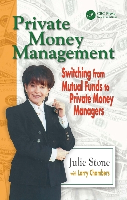 Private Money Management - Julie Stone, Larry Chambers