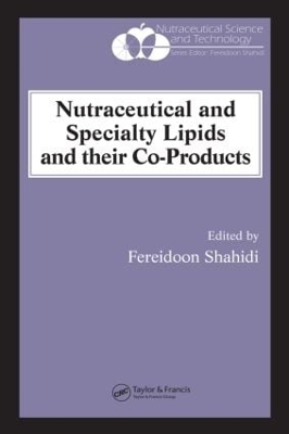 Nutraceutical and Specialty Lipids and their Co-Products - 