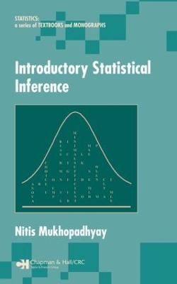 Introductory Statistical Inference - Nitis Mukhopadhyay