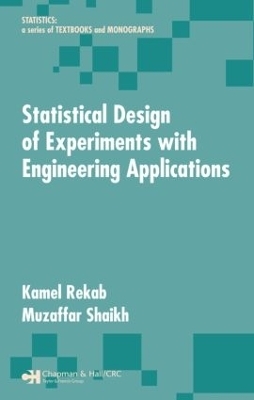 Statistical Design of Experiments with Engineering Applications - Kamel Rekab, Muzaffar Shaikh