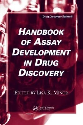 Handbook of Assay Development in Drug Discovery - 