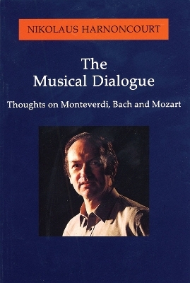The Musical Dialogue - Nikolaus Harnoncourt