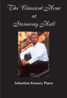 The Classical Hour at Steinway Hall -  Classical Music Today LLC