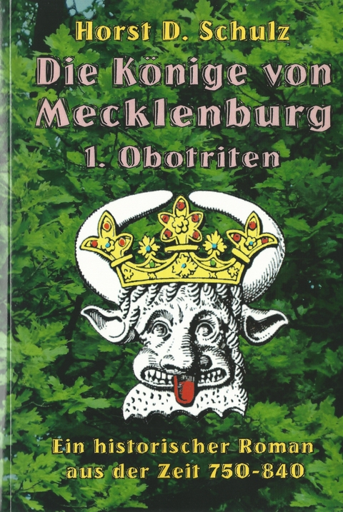 Die K&ouml;nige von Mecklenburg - Horst D. Prof. Schulz