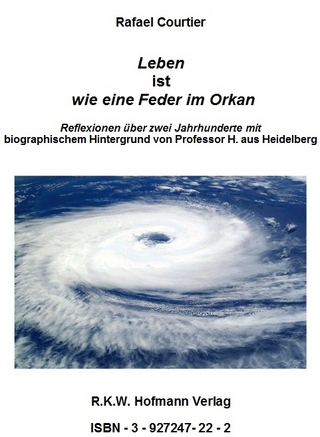 Leben ist wie eine Feder im Orkan