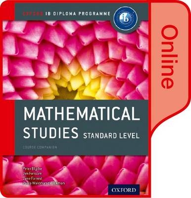 IB Mathematical Studies Online Course Book: Oxford IB Diploma Programme - Peter Blythe, Jim Fensom, Jane Forrest, Paula Waldman de Tokman