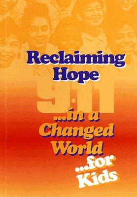 Reclaiming Hope in a Changed World Kid's Version - Robert Parish