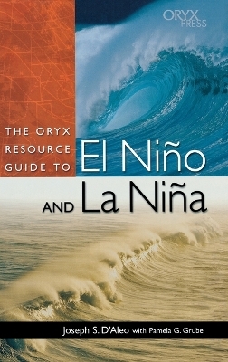 The Oryx Resource Guide to El Ni&ntilde;o and La Ni&ntilde;a