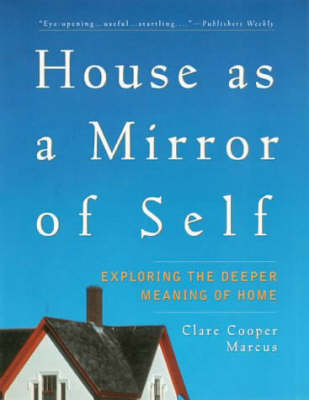 House as Mirror of Self