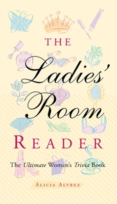 The Ladies' Room Reader - Alicia Alvrez