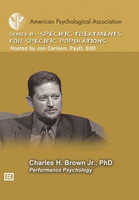 Performance Psychology - Charles H. Brown Jr