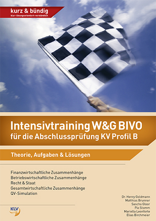 Intensivtraining W&G für die Abschlussprüfung KV Profil B