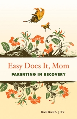 Easy Does it, Mom - Barbara Joy