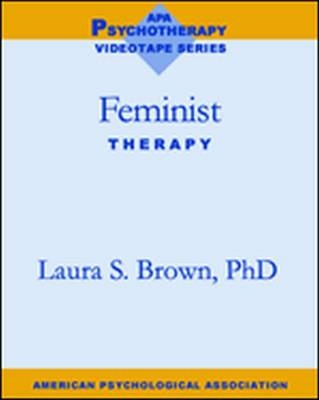 Feminist Therapy - Laura S. Brown