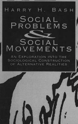 Social Problems and Social Movements - Harry H. Bash