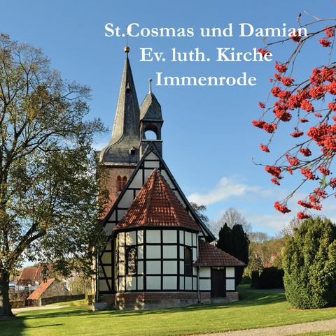 St. Cosmas und Damian Ev. luth. Kirche Immenrode - Heinz D. Rasch