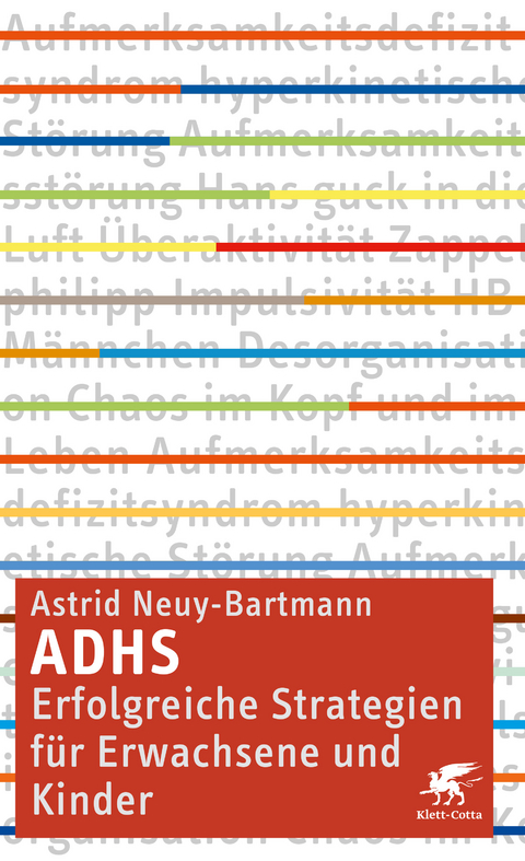 ADHS - erfolgreiche Strategien für Erwachsene und Kinder - Astrid Neuy-Bartmann