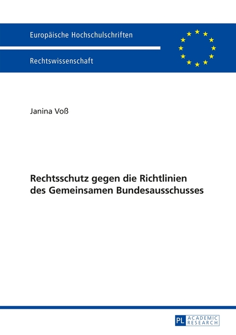 Rechtsschutz gegen die Richtlinien des Gemeinsamen Bundesausschusses - Janina Vo&szlig;