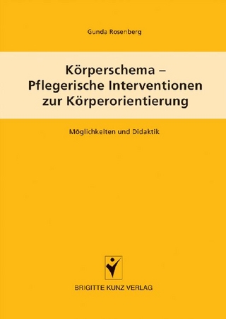 Körperschema - Pflegerische Intervention zur Körperorientierung