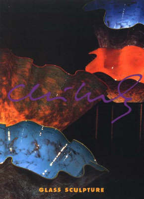 Chihuly: Glass Sculpture