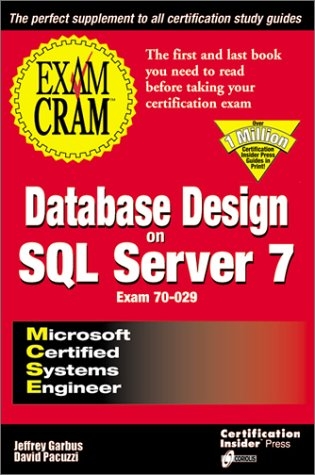 MCSE Database Design on SQL Server 7 Exam Cram - Jeffrey Garbus