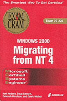 MCSE Migrating from NT4 Windows 2000 Exam Cram