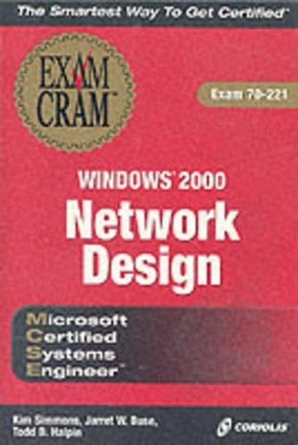 MCSE Windows 2000 Network Design Exam Cram