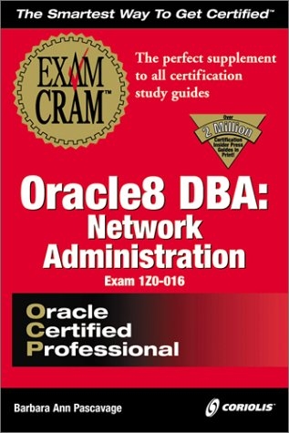 Oracle DBA Network Administration Exam Cram