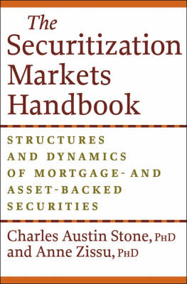 The Securitization Markets Handbook - Charles Austin Stone, Anne Zissu