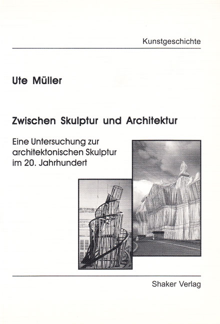 Zwischen Skulptur und Architektur - Ute M&uuml;ller