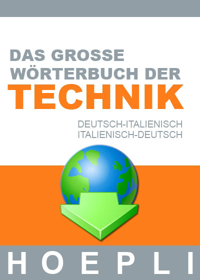 Gro&szlig;es W&ouml;rterbuch der Technik Deutsch-Italienisch / Italienisch-Deutsch