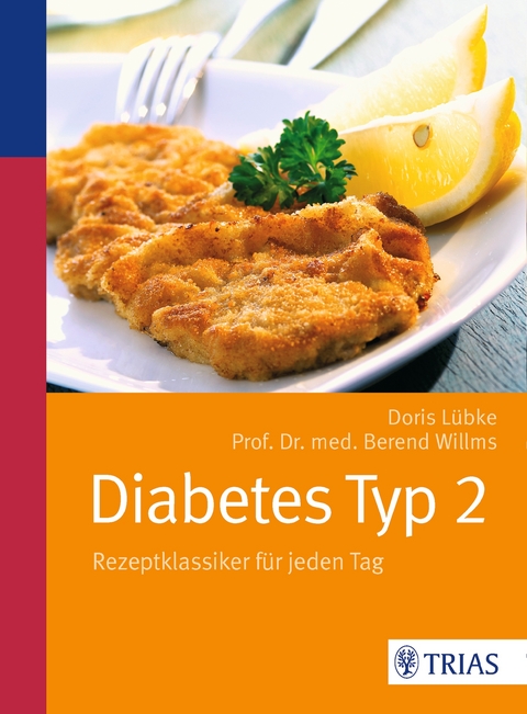 Diabetes Typ 2 - Doris L&uuml;bke, Berend Willms