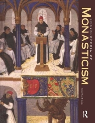 Encyclopedia of Monasticism - 