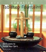 Creative Tabletop Fountains - Marthe Le Van