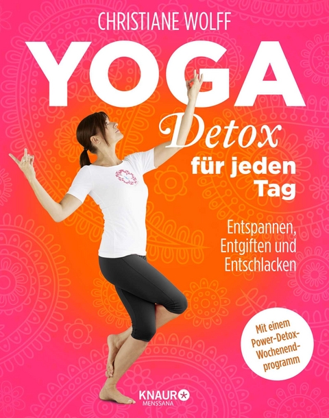 Yoga-Detox f&uuml;r jeden Tag - Christiane Wolff