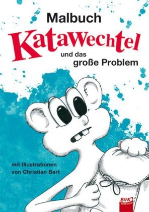 Malbuch zu Katawechtel und das große Problem