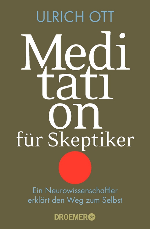 Meditation f&uuml;r Skeptiker - Ulrich Ott
