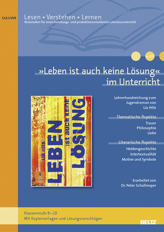 »Leben ist auch keine Lösung« im Unterricht