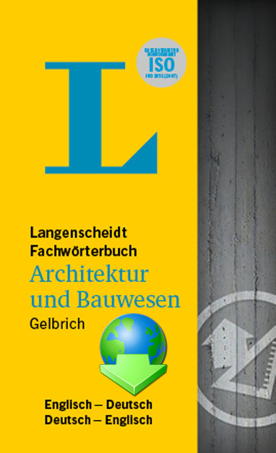 Fachwörterbuch Architektur und Bauwesen Deutsch-Englisch / Englisch-Deutsch - Uli Gelbrich
