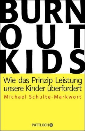 Burnout-Kids - Michael Schulte-Markwort