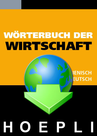 W&ouml;rterbuch der Wirtschaft Deutsch-Italienisch / Italienisch-Deutsch -  Hoepli